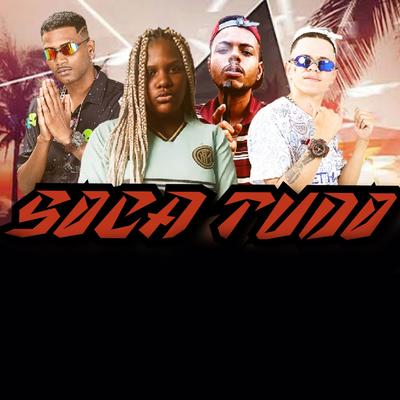 Soca Tudo (feat. MC Myres) By Barca Na Batida, Luanzinho do Recife, Palok no Beat, MC Myres's cover