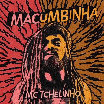 Macumbinha By MC Tchelinho, DJ Seduty, Heavy Baile's cover