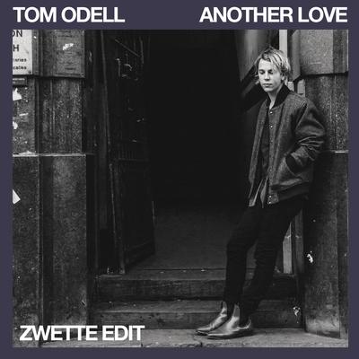 Another Love (Zwette Edit) By Tom Odell's cover