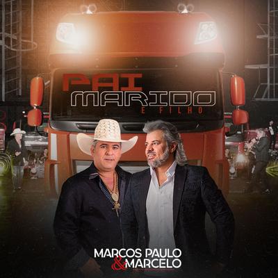 Pai, Marido e Filho By Marcos Paulo & Marcelo's cover