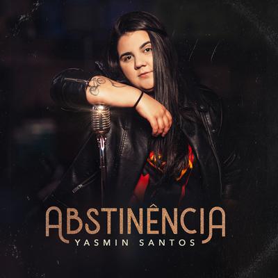 Abstinência By Yasmin Santos's cover