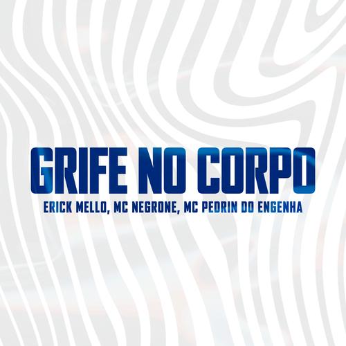 Grife no Corpo's cover
