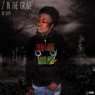 Z IN THE GRAVE By Tay Dotti's cover