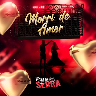 Morri de Amor By Banda Portal da Serra's cover