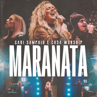 Maranata By Gabi Sampaio, Casa Worship, Julliany Souza's cover