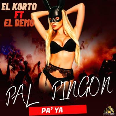 Pal pingon Pa ya By El Korto, El Demo's cover