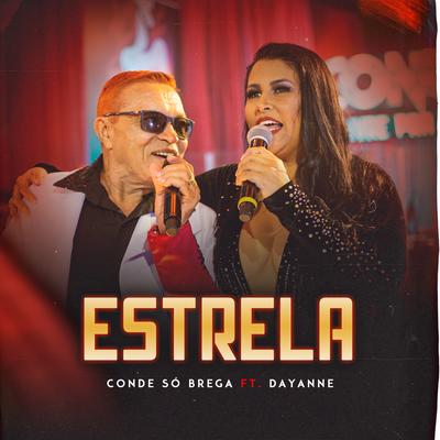 Estrela By O Conde Só Brega, Dayanne Henrique's cover