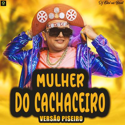 Mulher do Cachaceiro By DJ Kiiel no Beat, Alysson CDs Oficial's cover