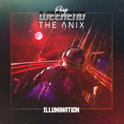 Illumination By Fury Weekend, The Anix's cover