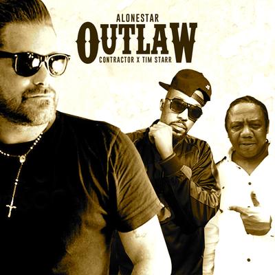 Outlaw By Jethro Sheeran, Contractor, Tim Starr's cover