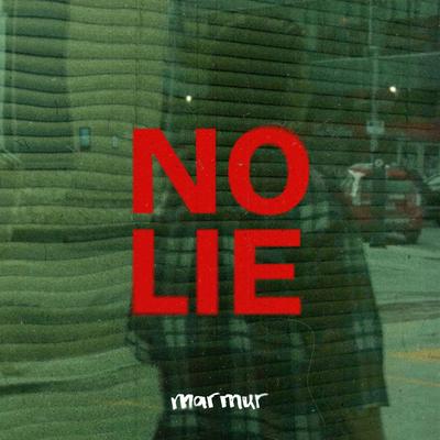 No Lie By Marmur's cover