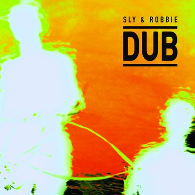 Dub Glory By Sly & Robbie's cover