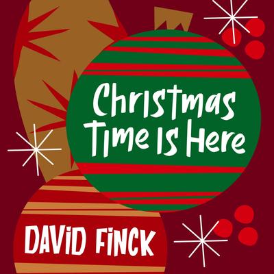 Christmas Time Is Here By David Finck's cover