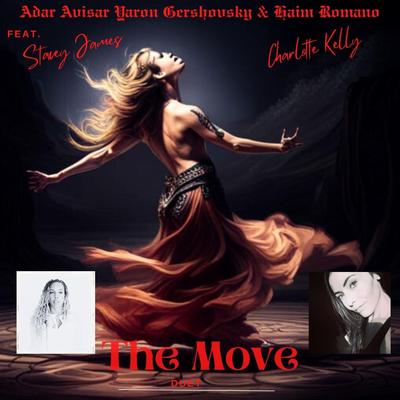 The Move (Duet) [feat. Stacey James, Charlotte Kelly, Gal Gershovsky, Lizz double Z, Alma Vermuth & Raz Shani]'s cover