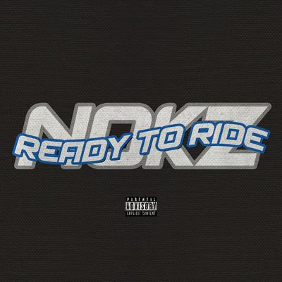 Ready To Ride By Nokz78's cover