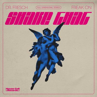 Shake That By Dr. Fresch, FREAK ON's cover