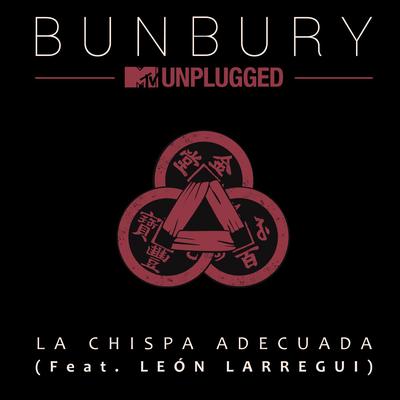 La chispa adecuada (feat. León Larregui) [MTV Unplugged] By Bunbury, León Larregui's cover