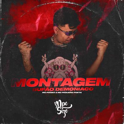 Montagem Bufão Demoníaco By DJ NpcSize, Mc Pogba, Mc Pequeno Poeta's cover