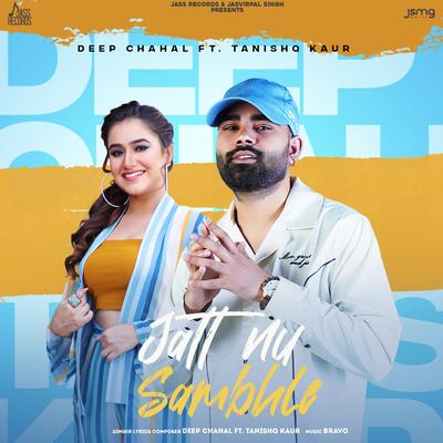 Jatt Nu Sambhle By Deep Chahal, Tanishq Kaur's cover