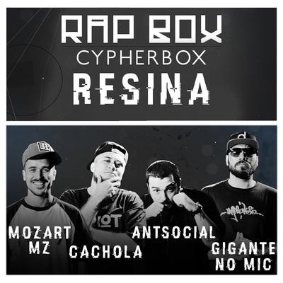 Resina By Rap Box, Antsocial, Gigante no Mic, Mozart Mz, Cachola, Léo Casa 1's cover