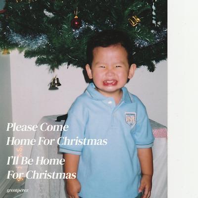 Please Come Home for Christmas / I'll Be Home for Christmas's cover