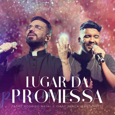 Lugar da Promessa By Padre Rodrigo Natal, Canthares's cover