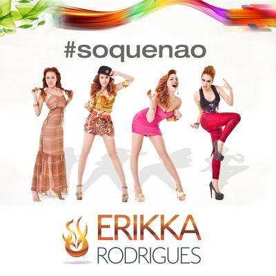 Só Que Não By Erikka's cover