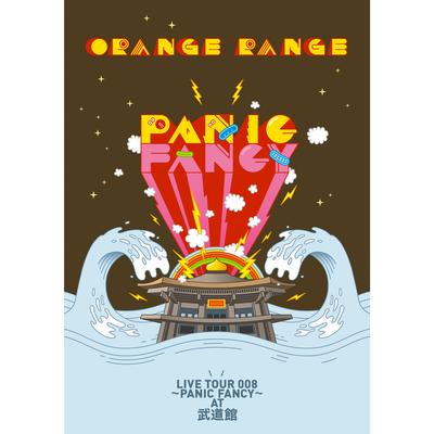 ORANGE RANGE LIVE TOUR 008 -PANIC FANCY- at Budoukan's cover