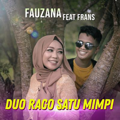 Duo Rago Satu Mimpi By Fauzana, Fräns's cover