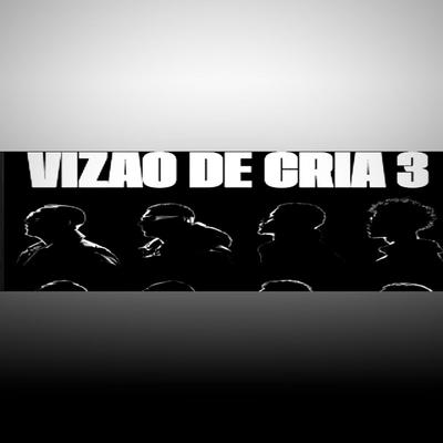 VIZÃO DE CRIA 3 RET TAMBORZÃO RAIZ By Pedro Aurora's cover