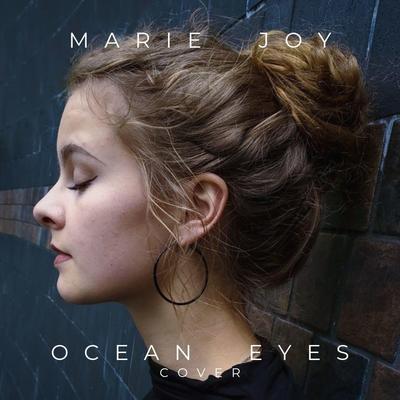 Ocean Eyes By Marie Joy's cover