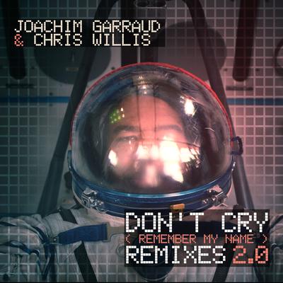 Don't Cry (Remember My Name) (Remixes 2.0)'s cover