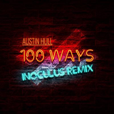 100 Ways (Inoculus Remix)'s cover