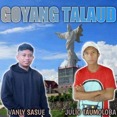 Goyang Talaud's cover