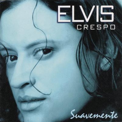 Suavemente By Elvis Crespo's cover