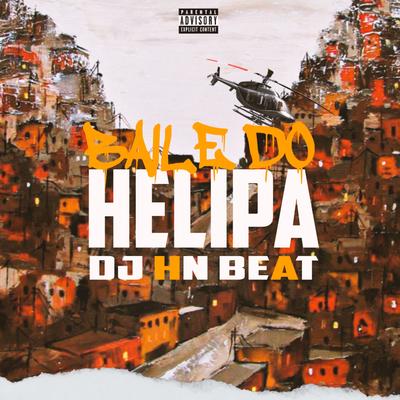 Baile do Helipa (feat. Mc 2k & MC Tavinho) (feat. Mc 2k & MC Tavinho)'s cover