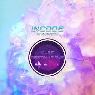 In Heaven (Original Mix) By Incode's cover