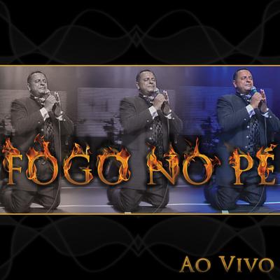 Profeta de Fogo (Ao Vivo) By Fogo no Pé's cover