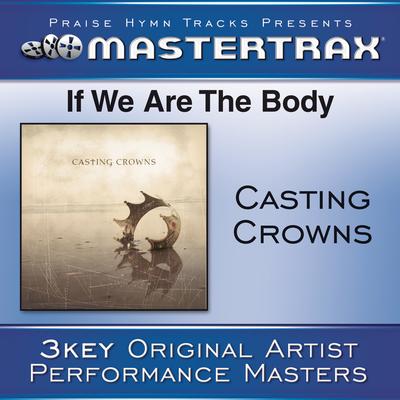 If We Are The Body ((Demo) [Performance Track]) By Casting Crowns's cover