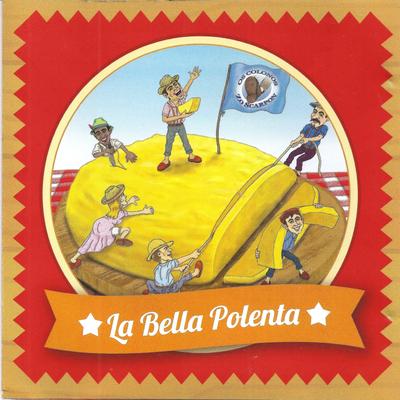 La Bella Polenta By Os Colonos Zo Scarpon's cover
