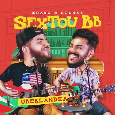 Sextou Bb: Uberlândia (Ao Vivo)'s cover