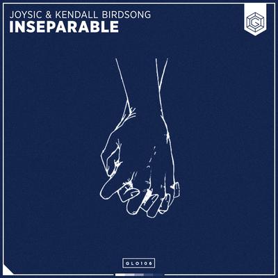 Inseparable By Joysic, Kendall Birdsong's cover