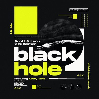 Black Hole By SCOTT & LEON, Si Palmer, Kasey Jane's cover