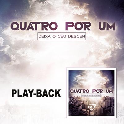 Então é Só Clamar (Playback) By Quatro por Um's cover