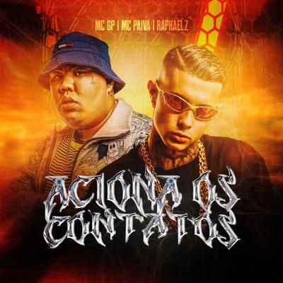 Aciona os Contato By MC GP, Mc Paiva ZS, Raphaelz's cover