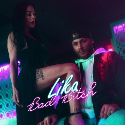 Bad Bitch By Lika's cover