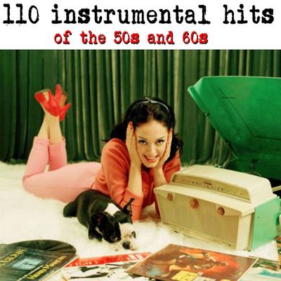 110 Instrumental Hits of the 50s & 60s's cover