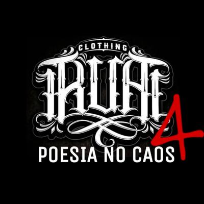 R.U.A 4 (Poesia no Caos) By Nocivo Shomon, Kamon, Diogo Loko MC, GALI, Thiago SKP, Ravi Lobo, L.O Cgpe, Maurício DTS's cover