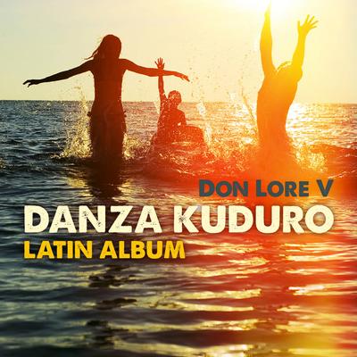 Danza Kuduro (Original Mix) By Don Lore V's cover