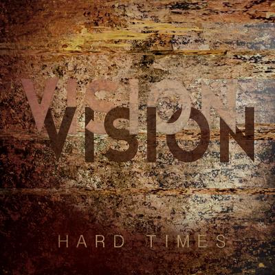 Hard Times By Vision Vision, Congratulationz's cover